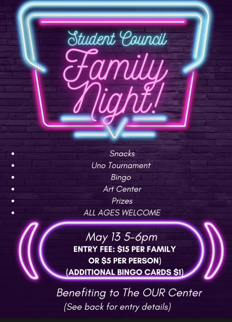 Bright neon sign for a Family Night hosted by the Student Council, featuring games, snacks, and prizes on May 13.