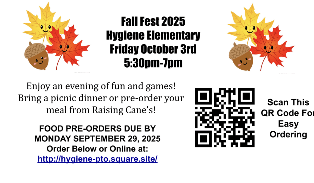 Fall Fest 2025 at Hygiene Elementary on October 3rd, 5:30-7 PM. Enjoy games, food pre-orders due by September 29.