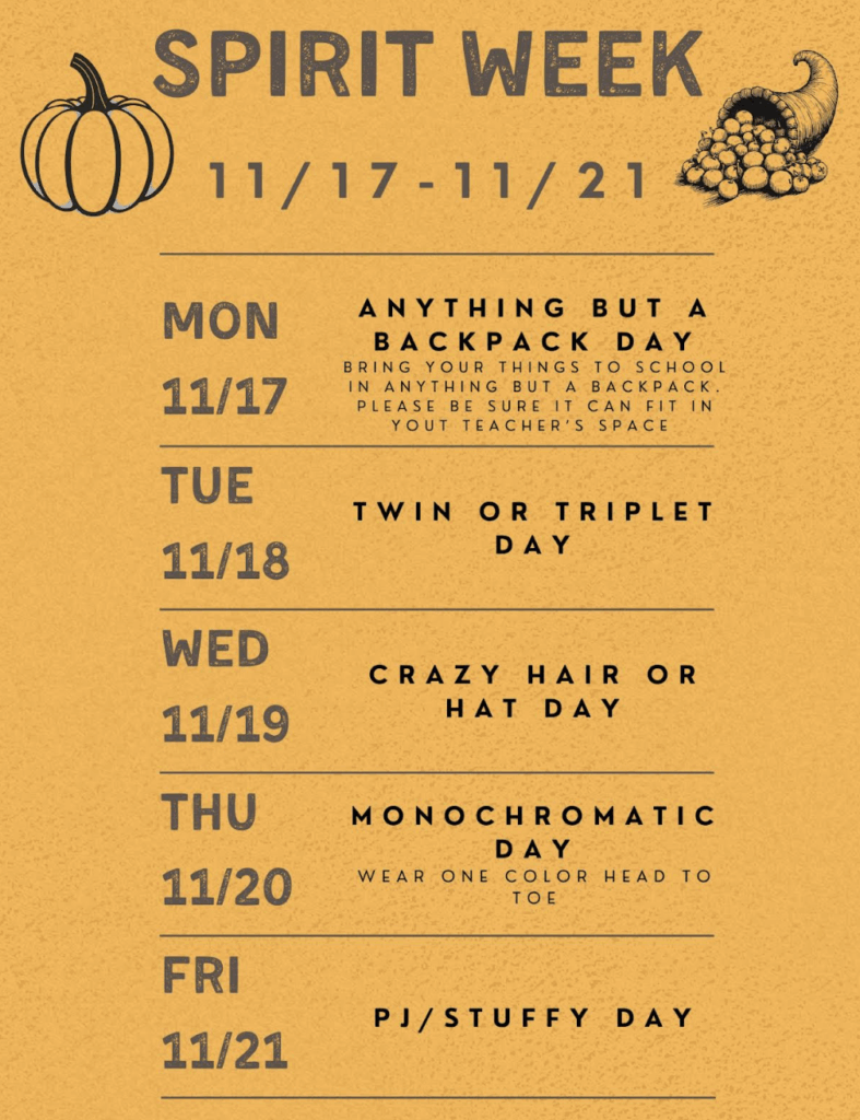 Spirit Week schedule from November 17 to 21, detailing themed days for students: backpack-free, twin day, crazy hair, monochromatic, and PJ day.