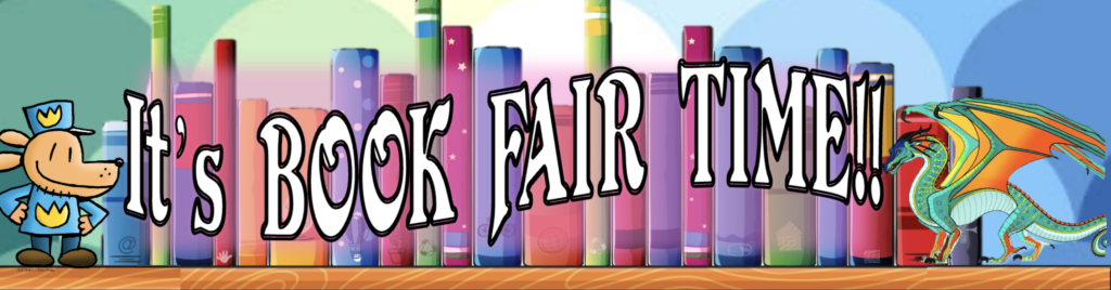 Colorful books line the background, with a cartoon dog and dragon celebrating "Book Fair Time!" in playful text.